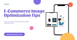 eCommerce Image Optimization Tips