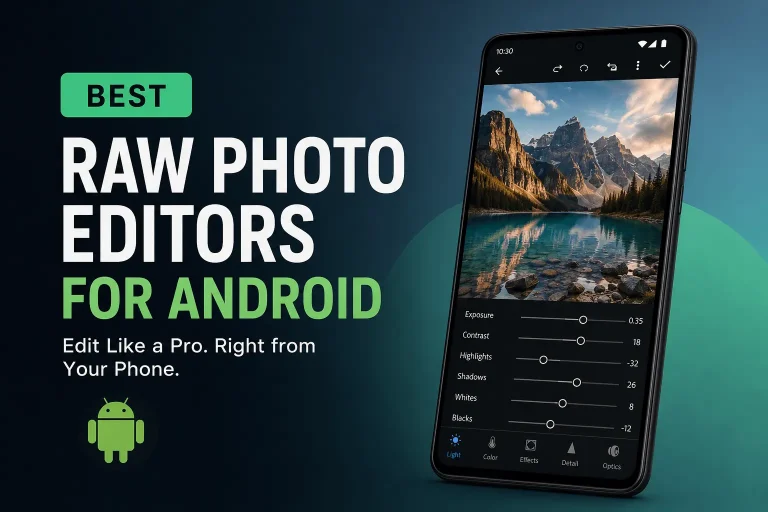 Best RAW Photo Editors for Android in 2026: A Photographer’s Guide to Professional Mobile Editing