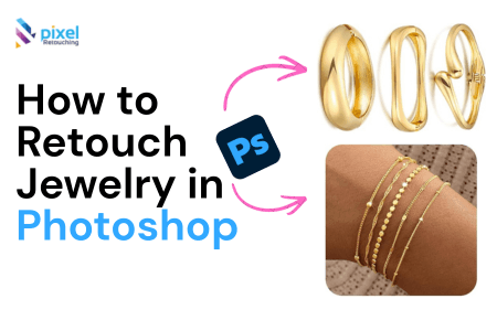 Jewelry Retouching in Photoshop