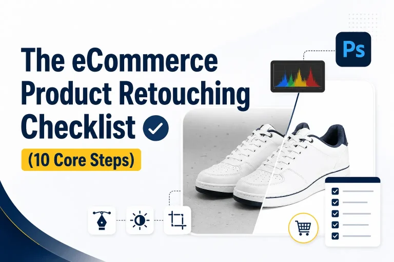 Product Photo Retouching Checklist: A Must Checklist Guide