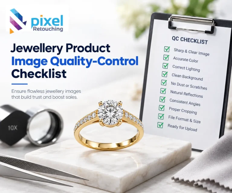 Jewellery Product Image Quality-Control Checklist: 14 Checks Before You Publish