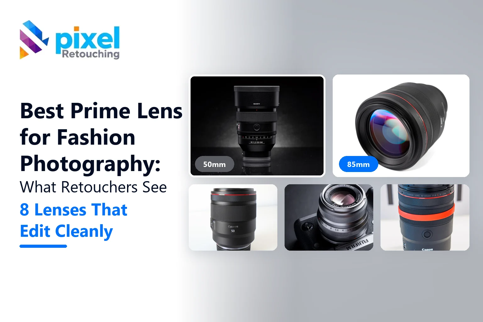 Best prime lens for fashion photography: Sony, Canon and Fujifilm prime lenses picked by Pixel Retouching