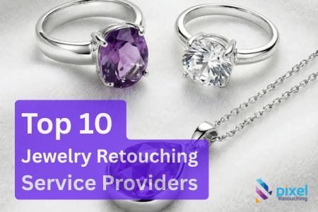 Top 10 Jewelry Retouching Service Providers